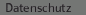 Datenschutz